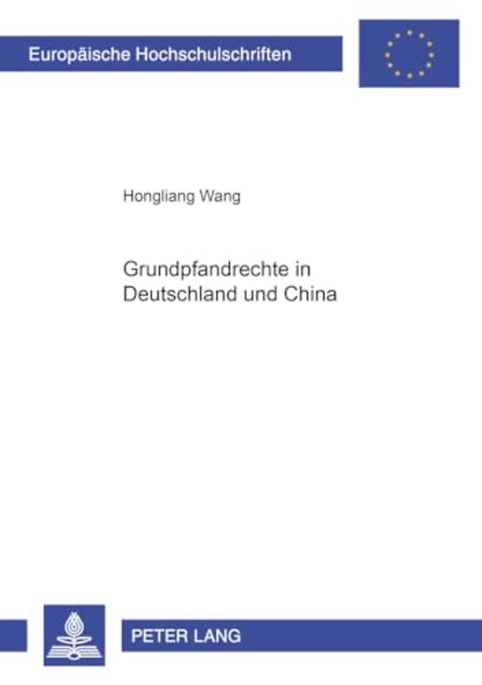 Grundpfandrechte in Deutschland Und China
