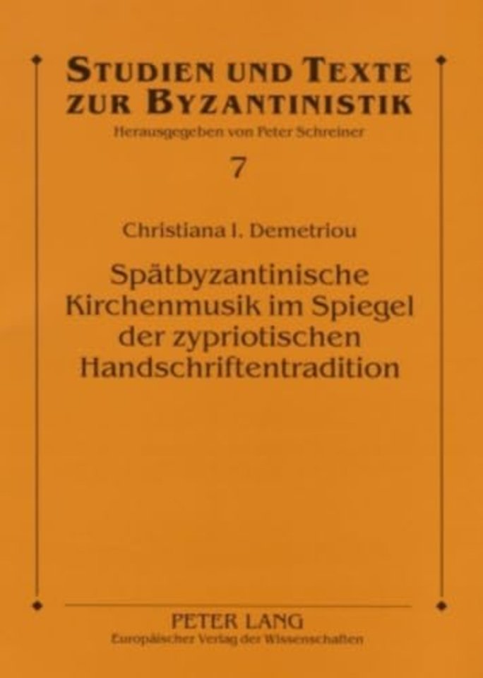 Spaetbyzantinische Kirchenmusik Im Spiegel Der Zypriotischen Handschriftentradition