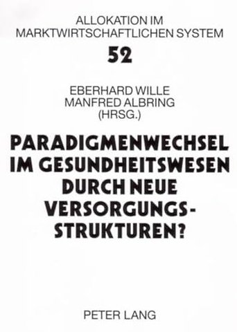 Paradigmenwechsel Im Gesundheitswesen Durch Neue Versorgungsstrukturen?