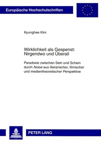 Wirklichkeit als Gespenst: Nirgendwo und Ueberall