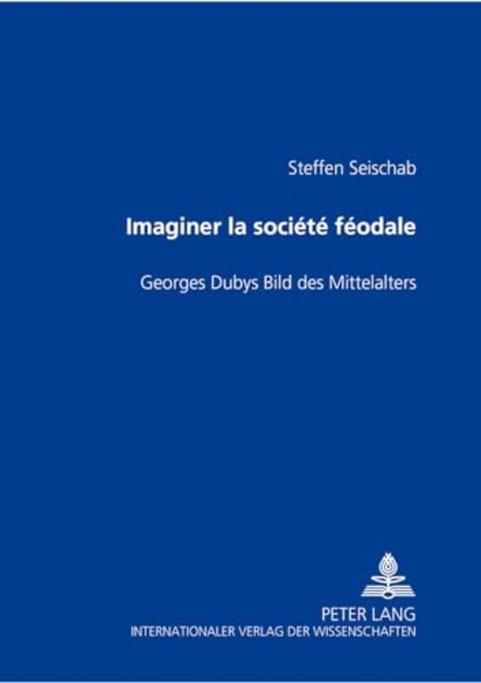 Imaginer La Societe Feodale