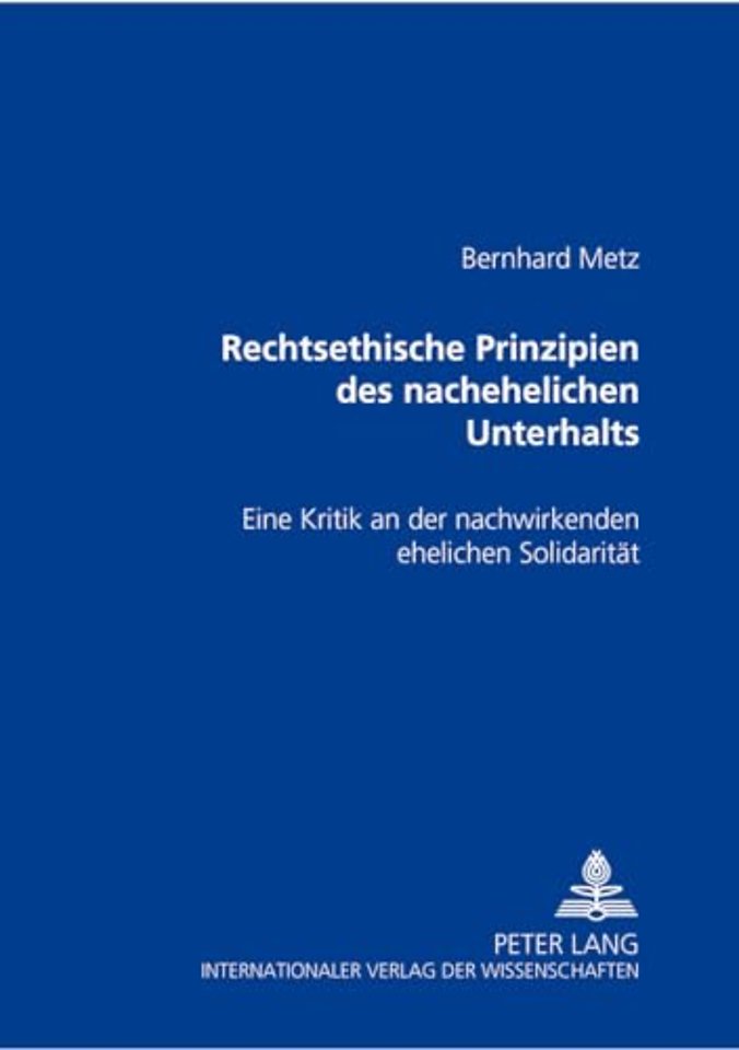 Rechtsethische Prinzipien Des Nachehelichen Unterhalts