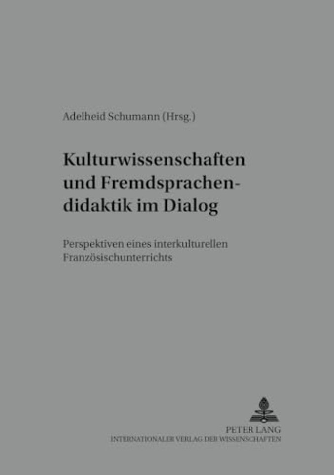 Kulturwissenschaften Und Fremdsprachendidaktik Im Dialog