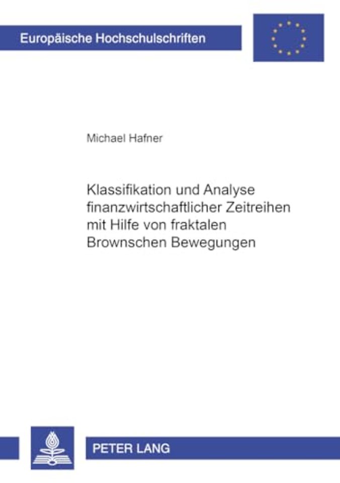 Klassifikation Und Analyse Finanzwirtschaftlicher Zeitreihen Mit Hilfe Von Fraktalen Brownschen Bewegungen