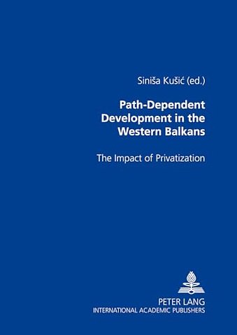 Path-dependent Development in the Western Balkans
