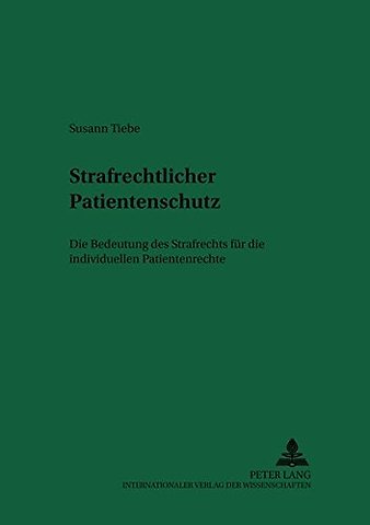 Strafrechtlicher Patientenschutz