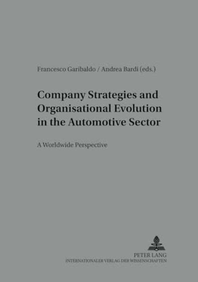 Company Strategies and Organisational Evolution in the Automotive Sector