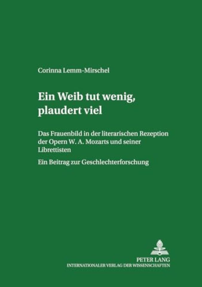 Ein Weib tut wenig, plaudert viel