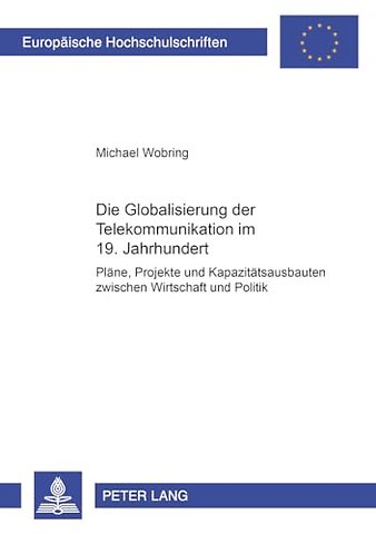 Die Globalisierung Der Telekommunikation Im 19. Jahrhundert