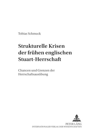 Strukturelle Krisen Der Fruehen Englischen Stuart-Herrschaft