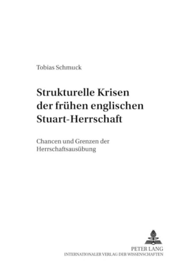 Strukturelle Krisen Der Fruehen Englischen Stuart-Herrschaft