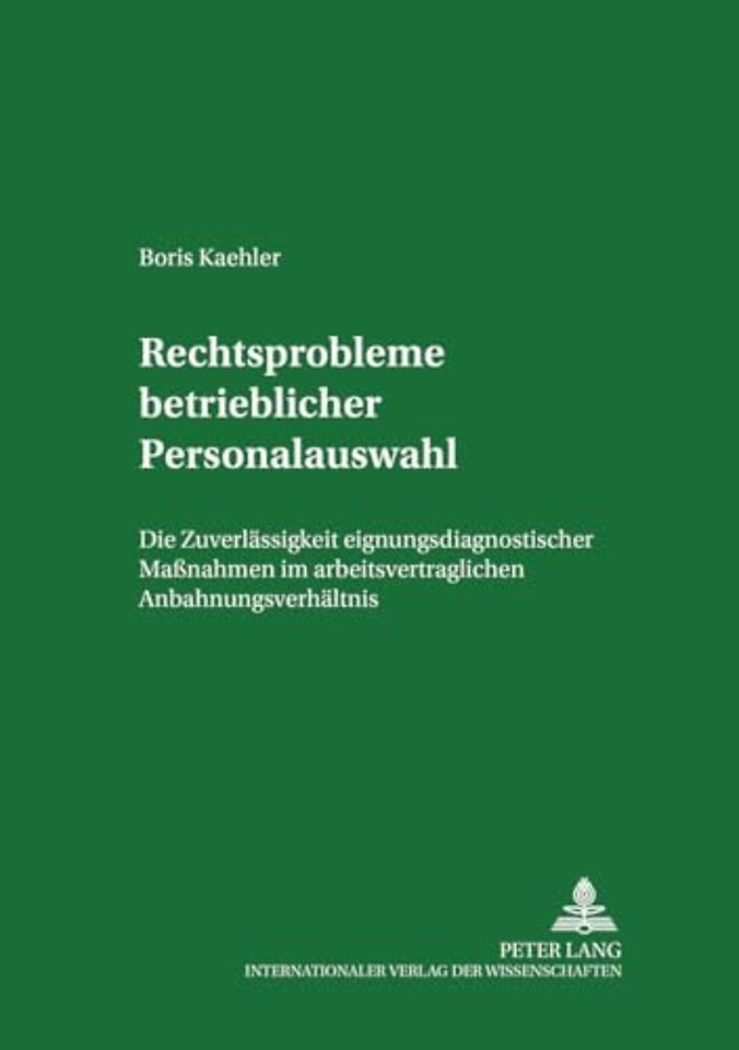 Rechtsprobleme Betrieblicher Personalauswahl