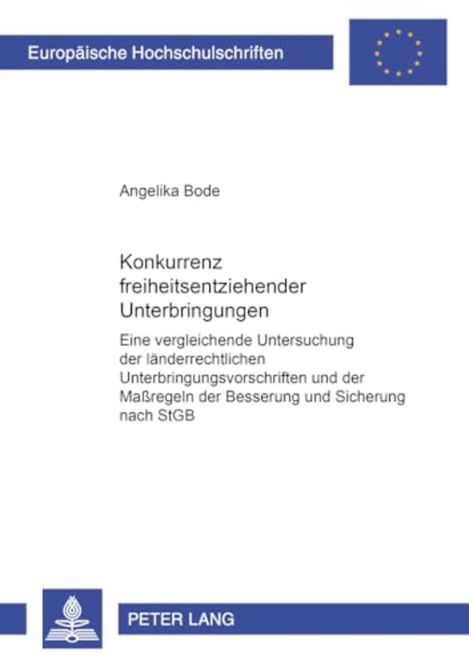 Konkurrenz Freiheitsentziehender Unterbringungen