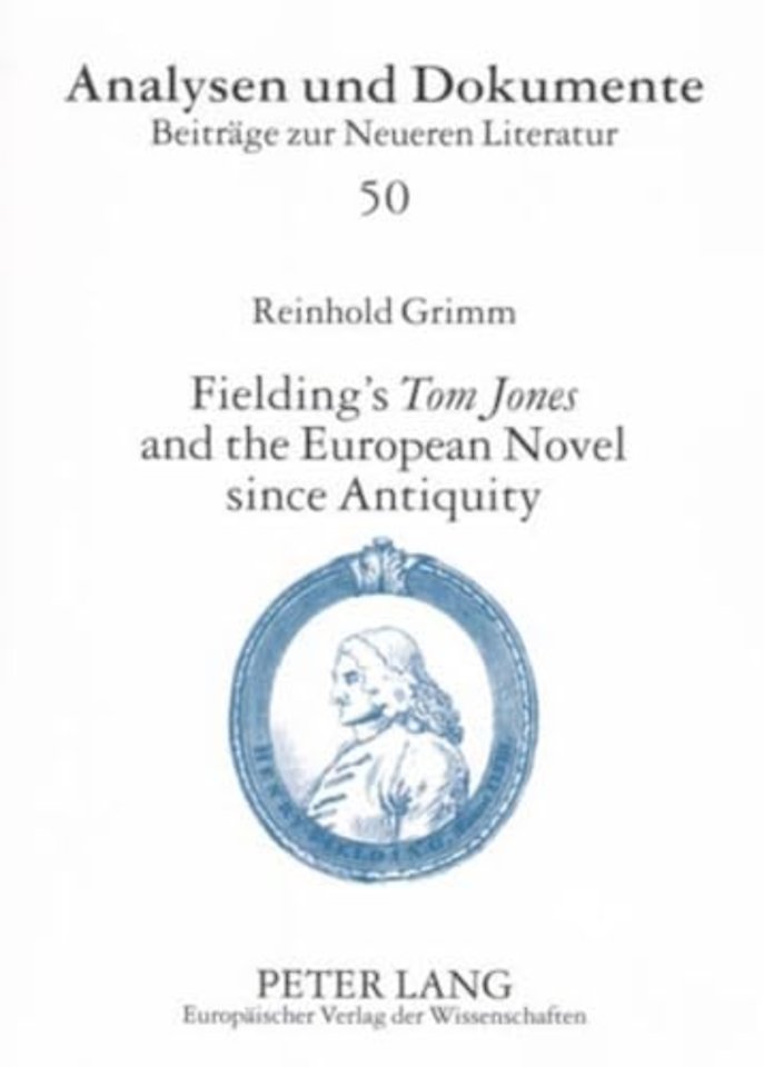 Fielding's Tom Jones and the European Novel Since Antiquity