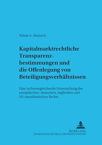 Kapitalmarktrechtliche Transparenzbestimmungen Und Die Offenlegung Von Beteiligungsverhaeltnissen