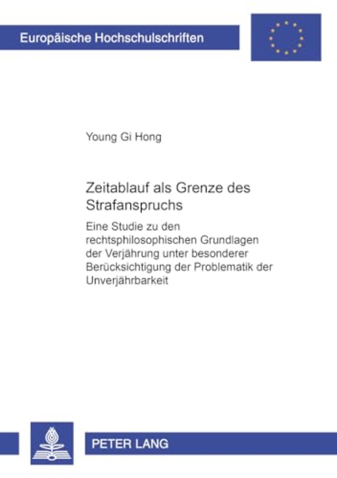 Zeitablauf ALS Grenze Des Staatlichen Strafanspruchs