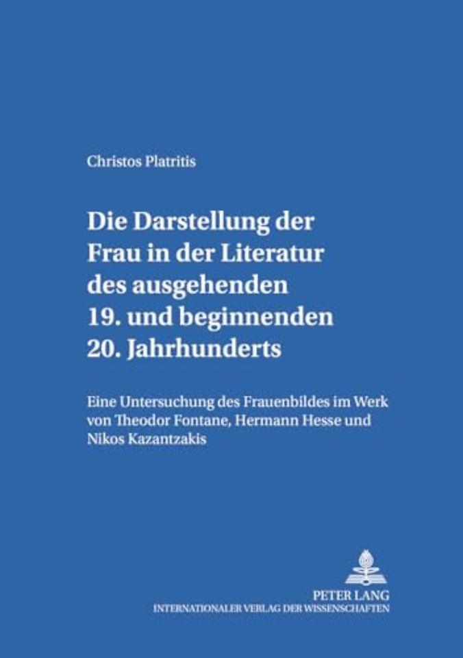 Die Darstellung der Frau in der Literatur des ausgehenden 19. und beginnenden 20. Jahrhunderts