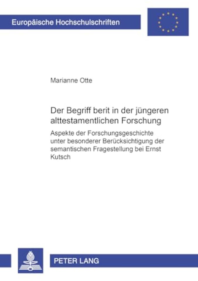 Der Begriff «b e rit» in der juengeren alttestamentlichen Forschung
