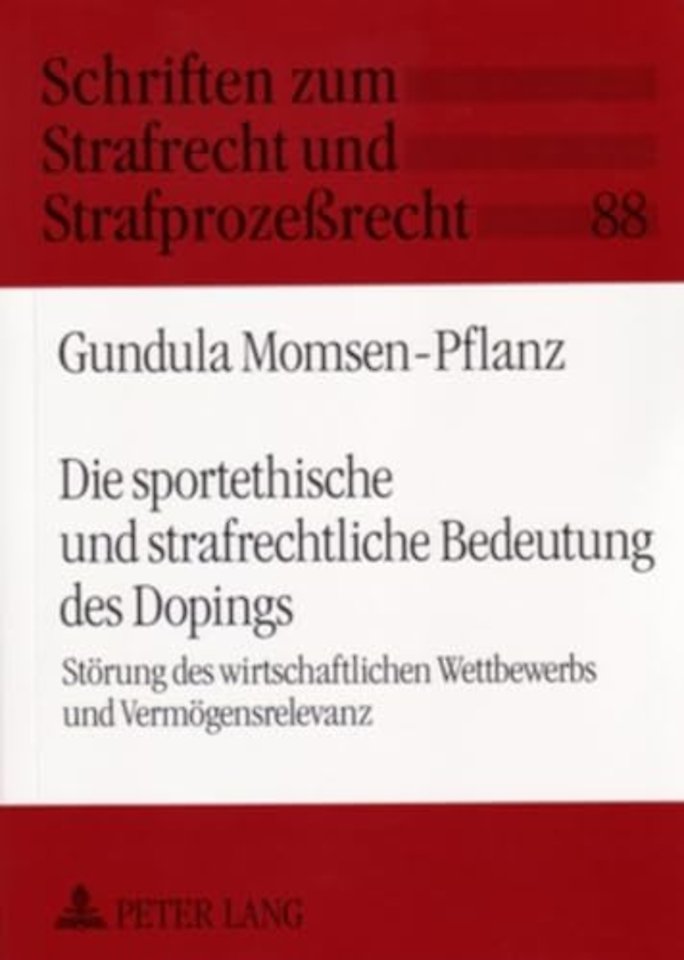 Die Sportethische Und Strafrechtliche Bedeutung Des Dopings