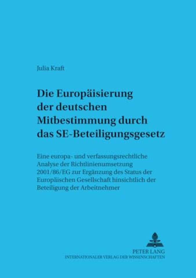 Die Europaeisierung Der Deutschen Mitbestimmung Durch Das Se-Beteiligungsgesetz