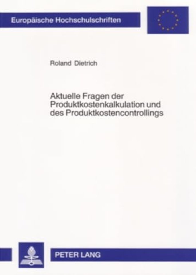 Aktuelle Fragen Der Produktkostenkalkulation Und Des Produktkostencontrollings