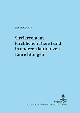 Streikrecht Im Kirchlichen Dienst Und in Anderen Karitativen Einrichtungen