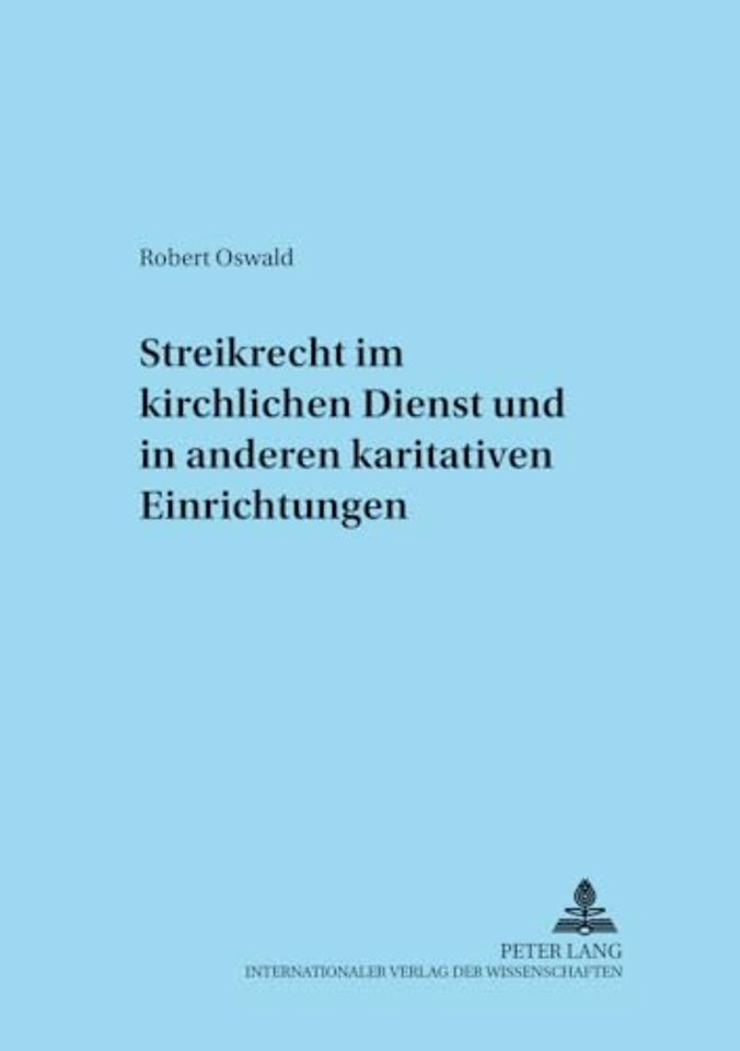 Streikrecht Im Kirchlichen Dienst Und in Anderen Karitativen Einrichtungen