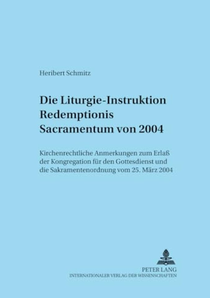 Die Liturgie-Instruktion «Redemptionis Sacramentum» Von 2004
