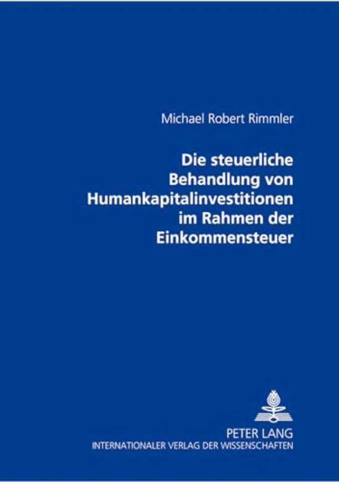 Die Steuerliche Behandlung Von Humankapitalinvestitionen Im Rahmen Der Einkommensteuer