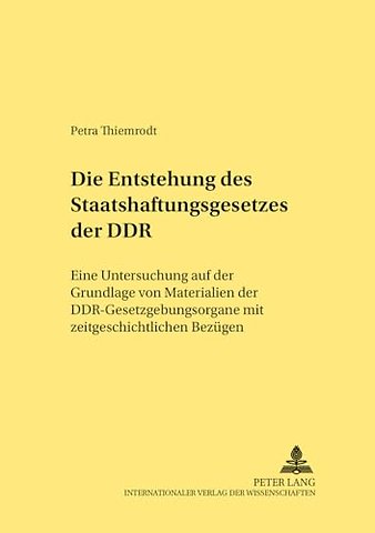 Die Entstehung des Staatshaftungsgesetzes der DDR