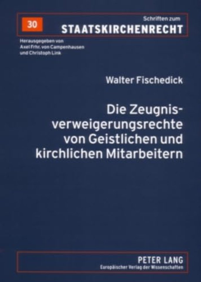 Die Zeugnisverweigerungsrechte von Geistlichen und kirchlichen Mitarbeitern