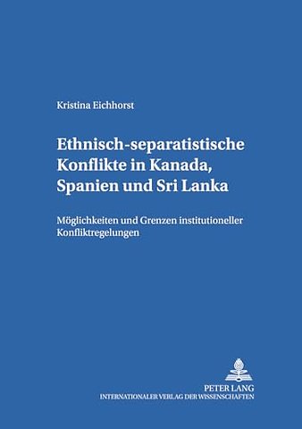 Ethnisch-separatistische Konflikte in Kanada, Spanien und Sri Lanka