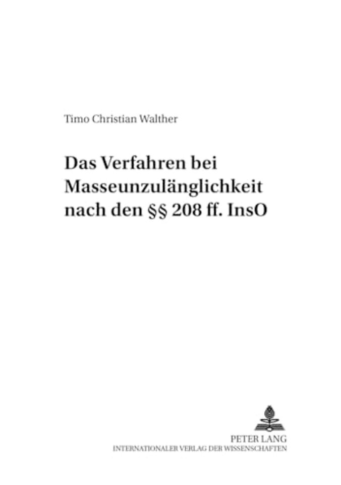 Das Verfahren Bei Masseunzulaenglichkeit Nach Den §§ 208 Ff. Inso