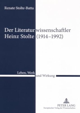 Der Literaturwissenschaftler Heinz Stolte (1914-1992)