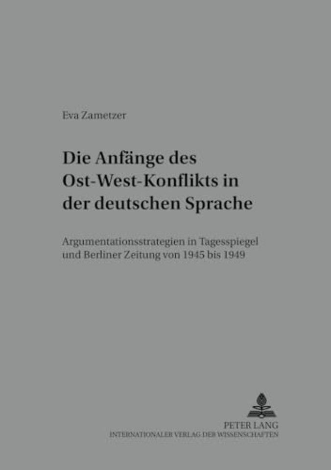 Die Anfaenge des Ost-West-Konflikts in der deutschen Sprache