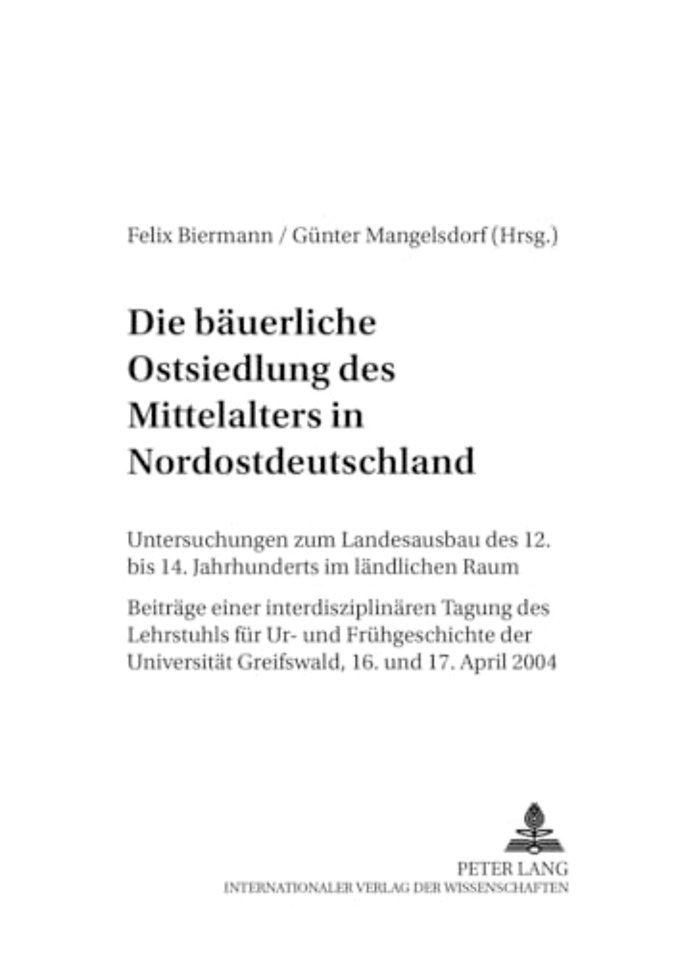Die Baeuerliche Ostsiedlung Des Mittelalters in Nordostdeutschland