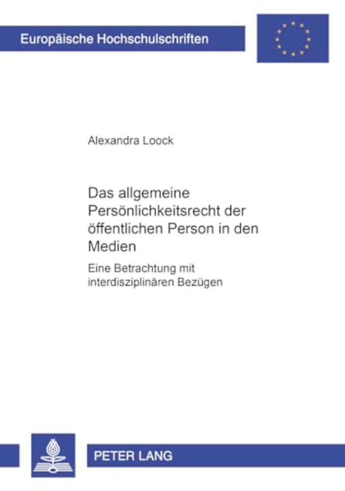 Das Allgemeine Persoenlichkeitsrecht Der Oeffentlichen Person in Den Medien
