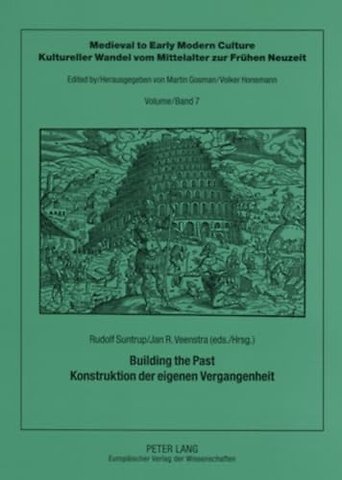Building the Past Konstruktion Der Eigenen Vergangenheit