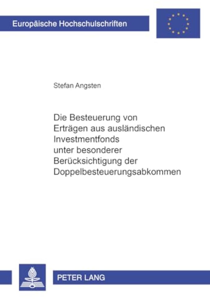 Die Besteuerung Von Ertraegen Aus Auslaendischen Investmentfonds Unter Besonderer Beruecksichtigung Der Doppelbesteuerungsabkommen