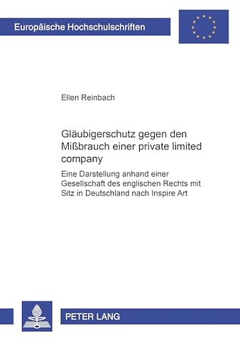 Glaeubigerschutz Gegen Den Mißbrauch Einer Private Limited Company