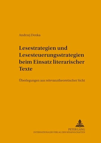 Lesestrategien und Lesesteuerungsstrategien beim Einsatz literarischer Texte im Fremdsprachenunterricht