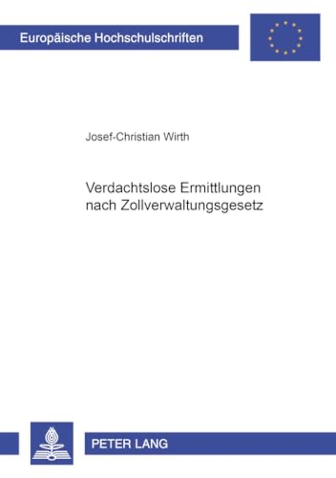 Verdachtslose Ermittlungen Nach Zollverwaltungsgesetz