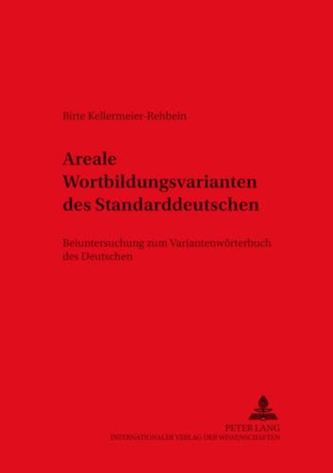 Areale Wortbildungsvarianten des Standarddeutschen