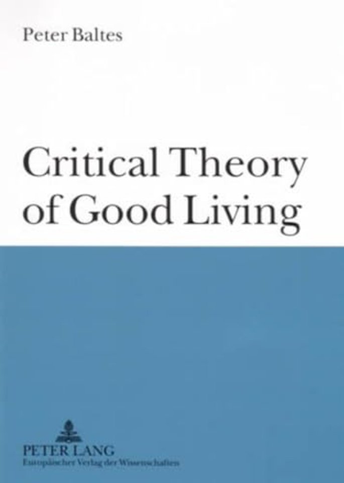 Critical Theory of Good Living