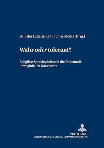 Wahr Oder Tolerant?