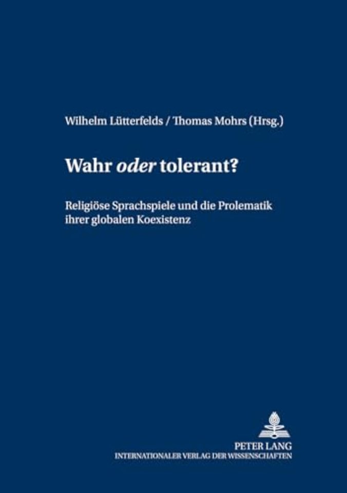 Wahr Oder Tolerant?