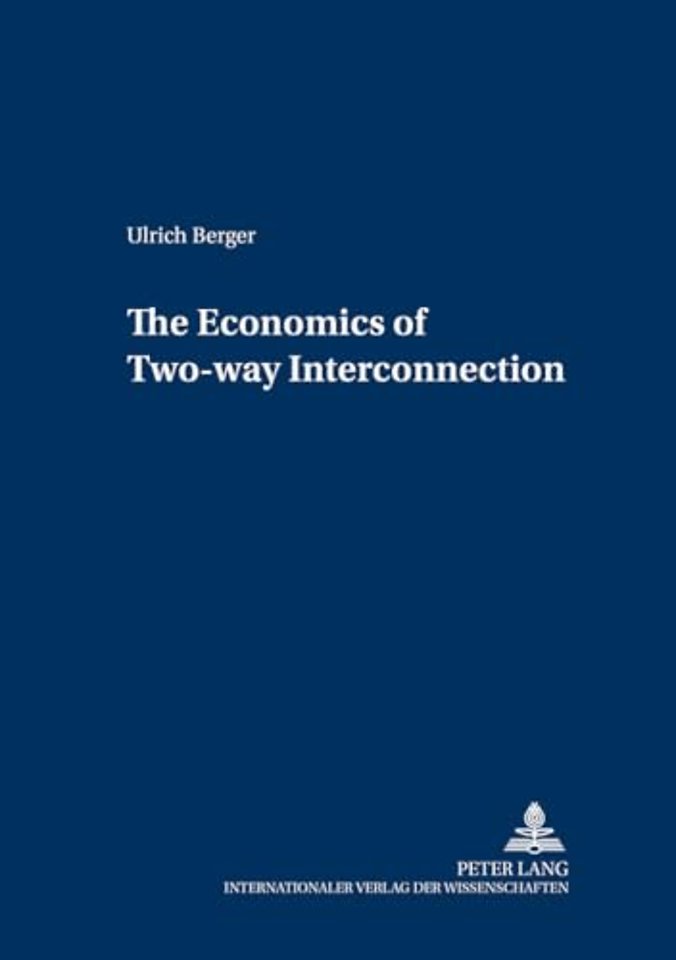 The Economics of Two-Way Interconnection