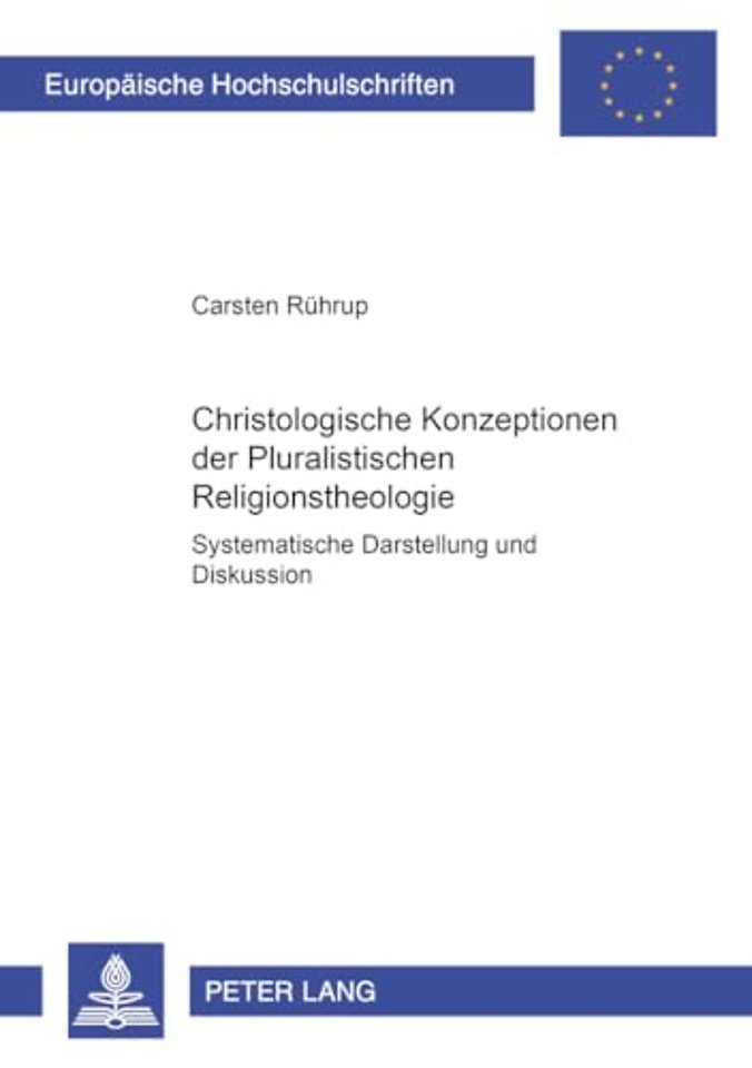 Christologische Konzeptionen Der Pluralistischen Religionstheologie