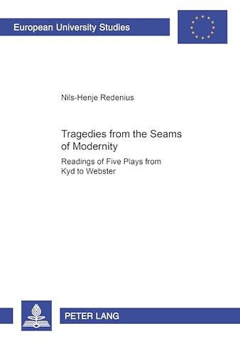 Tragedies from the Seams of Modernity