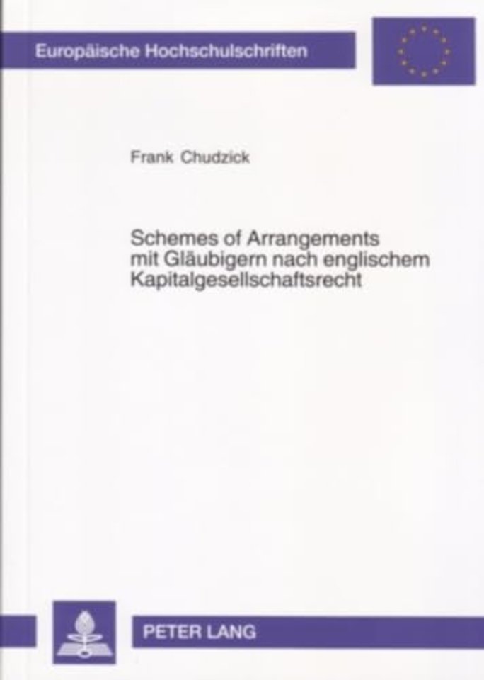 Schemes of Arrangements Mit Glaeubigern Nach Englischem Kapitalgesellschaftsrecht